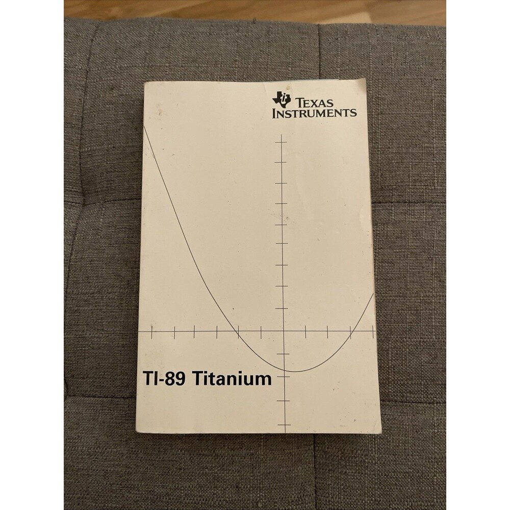 TI-89 Titanium Texas Instruments Manual Guidebook Book Instructions